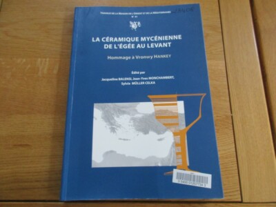 DIE MYKENISCHE KERAMIK DER ÄGÄIS BIS ZUM LEVANT VRONWY HANKEY OUGARIT ZYPERN ZYPERN