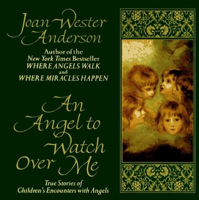 Angel to Watch Over Me by Anderson, Joan Wester, Good Book