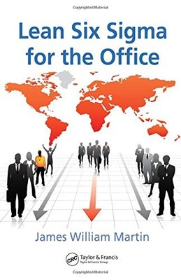 Lean Six Sigma for the Office (Series on Resource Management),Ja