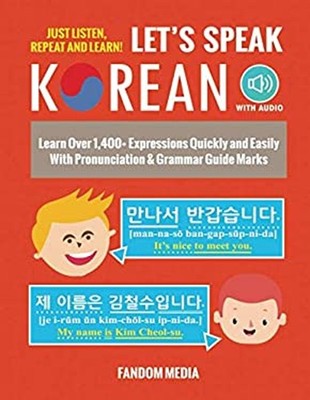 Let's Speak Korean: Learn Over 1,400+ Expressions Quickly and Eas