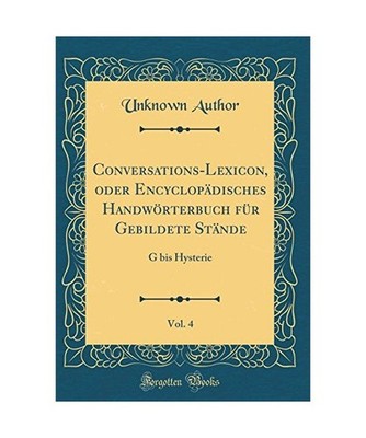 Conversations-Lexicon, oder Encyclopädisches Handwörterbuch für Gebildete St?