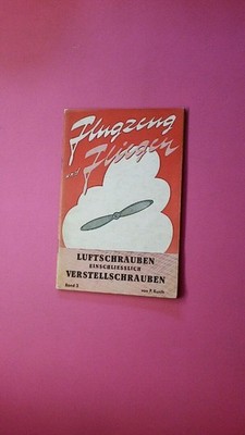 205447 Paul Kunth FLUGZEUG UND FLIEGEN Luftschrauben einschliesslich