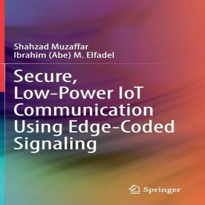 Secure Low-Power IoT Communication Using Edge-Coded Signaling Sha