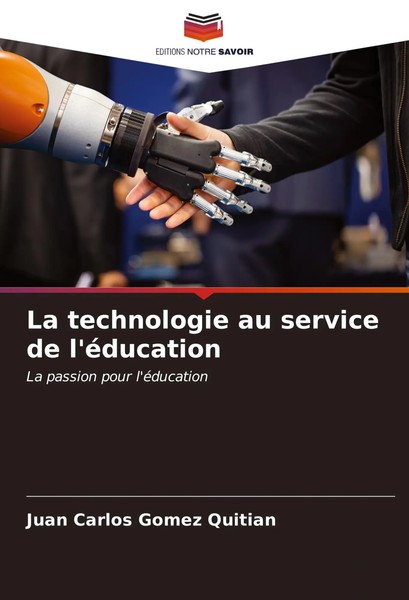 Juan Carlos Gomez Quitian | La Technologie Au Service De L'éDucation | Buch-image