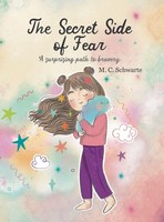 Marijana C Schwarte | The Secret Side Of Fear | Buch | Englisch (2024)
