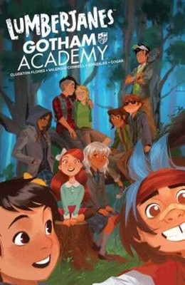 Lumberjanes Gotham Academy by Chynna Clugston-Flores: New