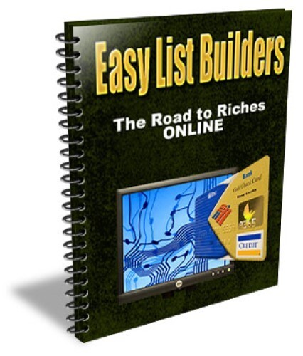 Easy List Builders: The Road to Riches Online A Surefire Way to Multiply (EBook)