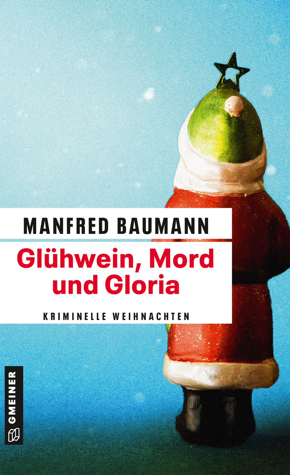 Thumbnail - Manfred Baumann / Glühwein, Mord Und Gloria