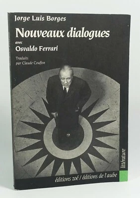 Jorge Luis BORGES "Nouveaux dialogues avec Osvaldo Ferrari" - Photo 1/4