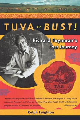 Tuva or Bust! Richard Feynman's Last Journey Ralph Leighton Taschenbuch Englisch