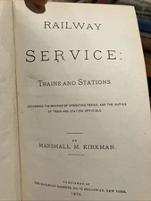 Railway Service Trains and Stations by Marshall Kirkman Copyright 1878