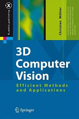 3D Computer Vision: Effiziente Methoden und Anwendungen (X.media.publishing), Chr