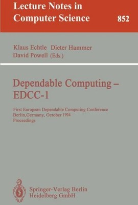 Dependable Computing - EDCC-1 Klaus Echtle