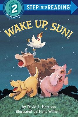 Wake Up, Sun! (Step-Into-Reading, Step 2) by Harrison, David L.