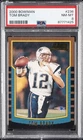 2000 BOWMAN #236 TOM BRADY ROOKIE RC PSA 8