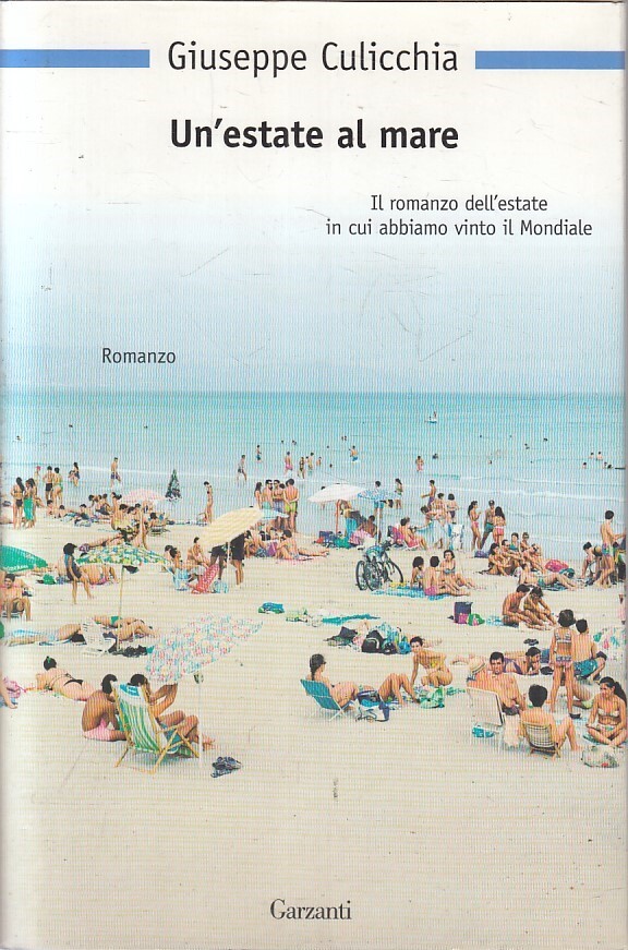 LN2- UN'ESTATE AL MARE - CULICCHIA - GARZANTI NUOVA BIBLIOTECA - CS - JXS204