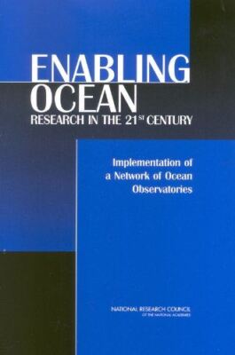 Enabling Ocean Research in the 21st Century: Implementation of a Network of Ocea