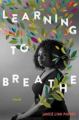 LEARNING TO BREATHE By Janice Lynn Mather - Hardcover **BRAND NEW**