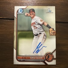 2022 Bowman Chrome - Prospect Autographs Greg Cullen #CPA-GC (AU, RC) Orioles