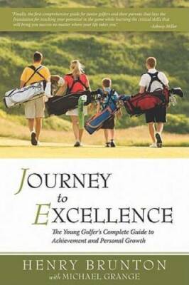 Journey to Excellence - Paperback By Henry Brunton - GOOD