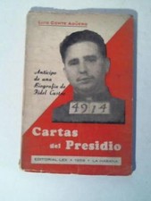 Cartas del Presidio anticipo de uno biografia de Fidel Castro