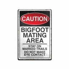 BIGFOOT MATING AREA CAUTION RUSTIC RETRO TIN METAL ALUMINUM  SIGN 8 X 12 IN