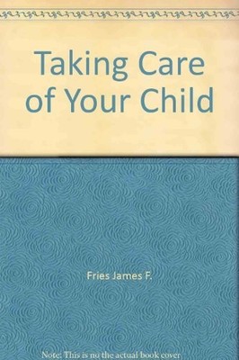 Taking Care of Your Child