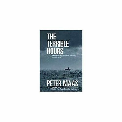 The Terrible Hours: The Man Behind the - Hardcover, by Maas Peter - Acceptable