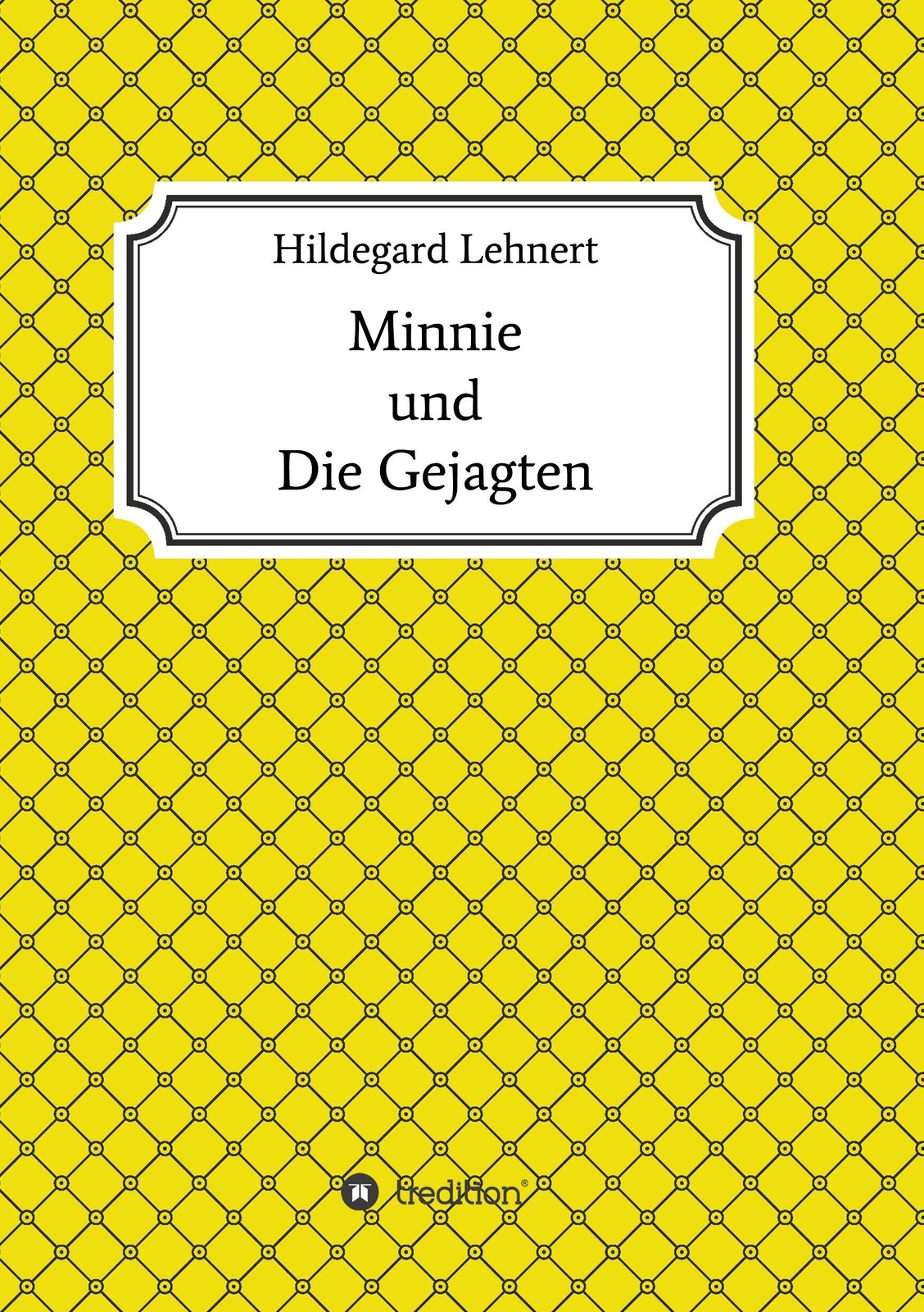 Thumbnail - Minnie Und Die Gejagten | Hildegard Lehnert | Taschenbuch | Paperback