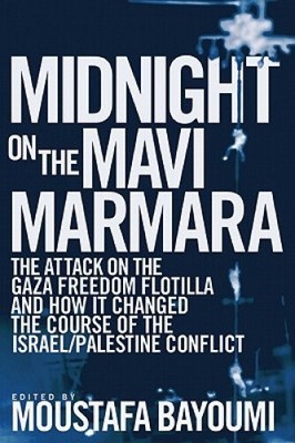 Mitternacht auf der Mavi Marmara: Der Angriff auf die Gaza-Freiheitsflottille und wie