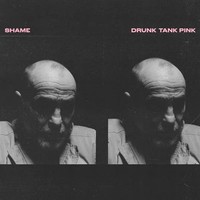 Drunk Tank Pink (Limited Edition) | Shame | Audio-Cd | CD | 2022