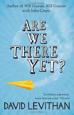 Are We There Yet? - Levithan, David