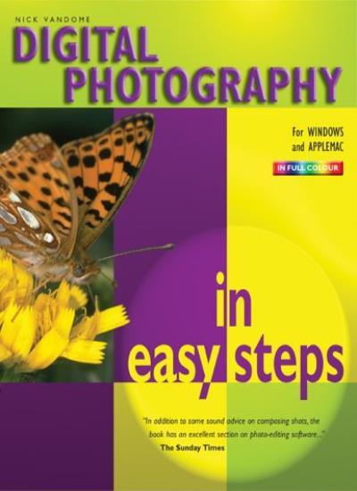 Digital Photography in Easy Steps By Nick Vandome. 9781840781991