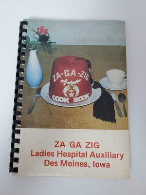 Za-Ga-Zig Ladies Hospital Auxiliary Shrine Des Moines Iowa 1979 Spiral Cookbook