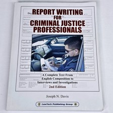 LawTech Report Writing Criminal Justice Professionals 2nd Ed Davis NEW