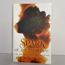 Spark of the Everflame The Kindred's Curse Saga Book One Paperback by Penn Cole
