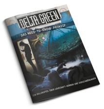 Delta Green - Das Need-to-Know-Prinzip (deuts...