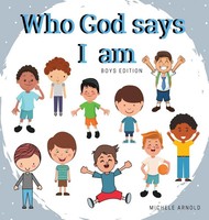 Michele Arnold | Who God Says I Am - Boys Edition | Buch | Englisch (2020)