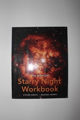 W. W. Norton Starry Night Workbook by Desch & Marks Astronomy Book
