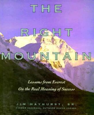 The Right Mountain: Lessons From Everest On the Real Meaning of Success - GOOD