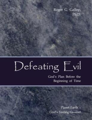 Defeating Evil - God's Plan Before The Beginning Of Time: Planet Earth - Go...