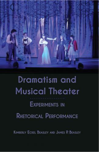 Thumbnail - Dramatism And Musical Theater Experiments In Rhetorical Performance
