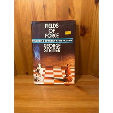 Fields of Force: Fischer & Spassky at Reykjav...