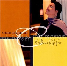 Chris Barber - This Moment to Be Free (CD 2008)