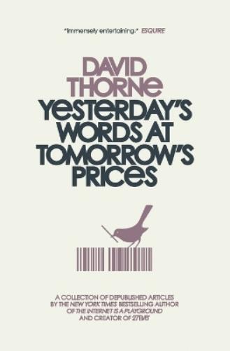David Thorne Yesterday's Words at Tomorrow's Prices (Tascabile)