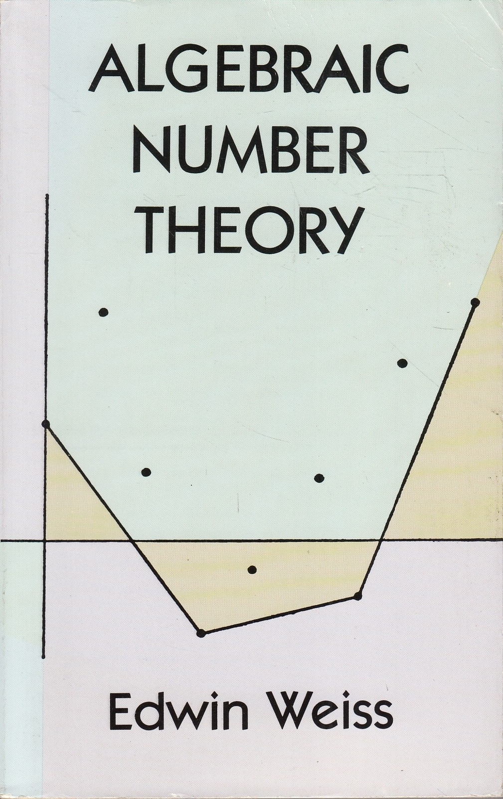 Algebraic Number Theory - E Weiss - Dover Inc - Good - Paperback