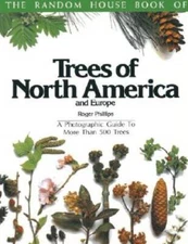 The Random House Book of Trees of North America and Europe: A Photog - VERY GOOD