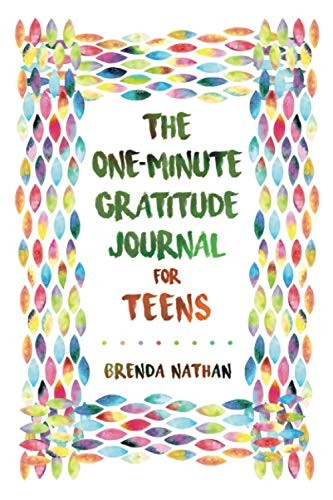 The One-Minute Gratitude Journal for Teens: Simple Journal to In