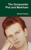 Michael Fitzalan | The Gunpowder Plot And Markham | Buch | Englisch (2014)