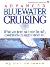 Advanced Bluewater Cruising - Paperback By Sutphen, Hal - GOOD